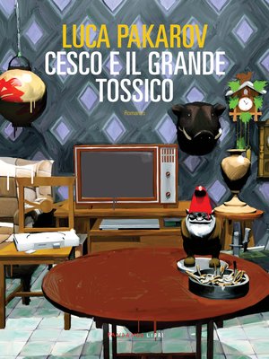 cover image of Cesco e il Grande Tossico